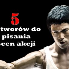 5 utworów do&nbsp;pisania scen akcji
