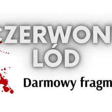 Czerwony lód – fragment